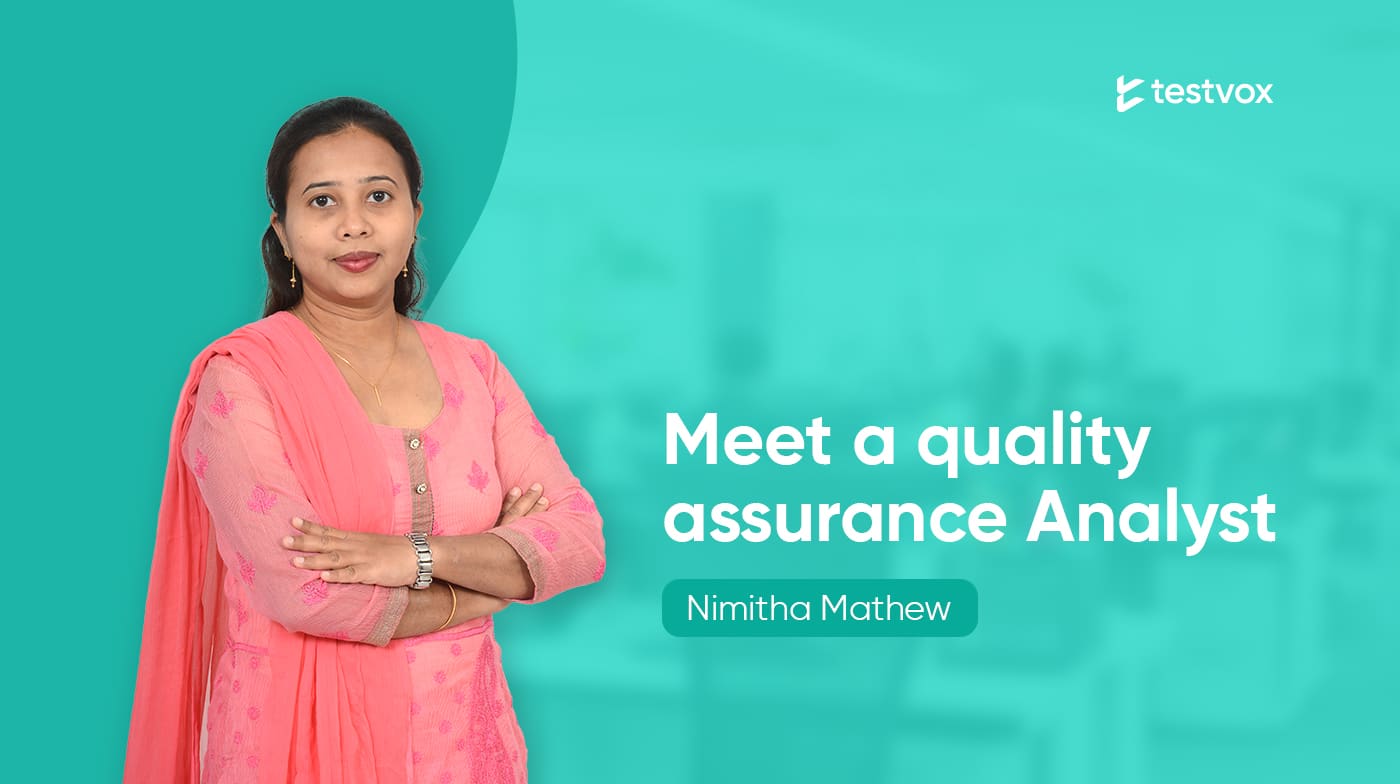 Meet our Software Tester : Ms. Nimitha Mathew