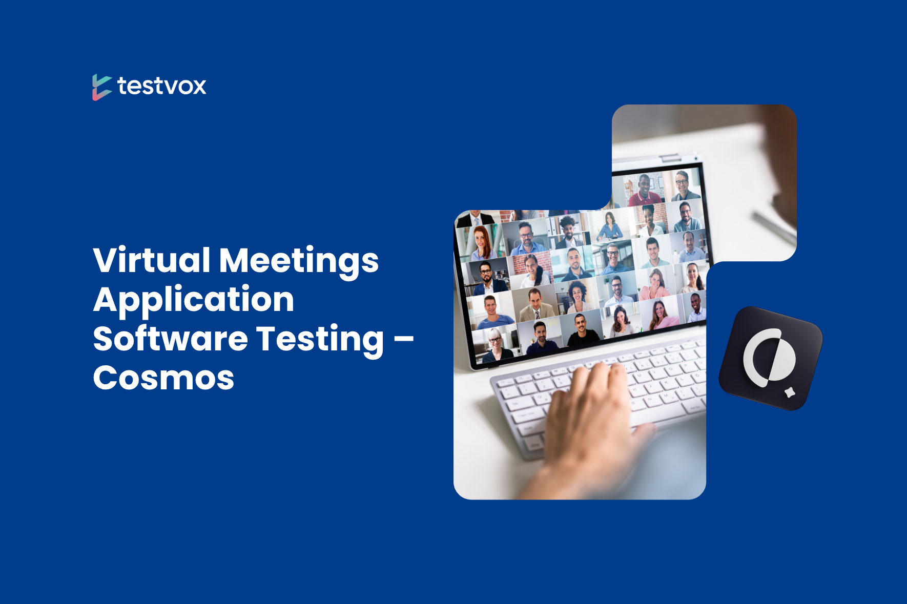 Virtual Meetings Application Software Testing - Cosmos
