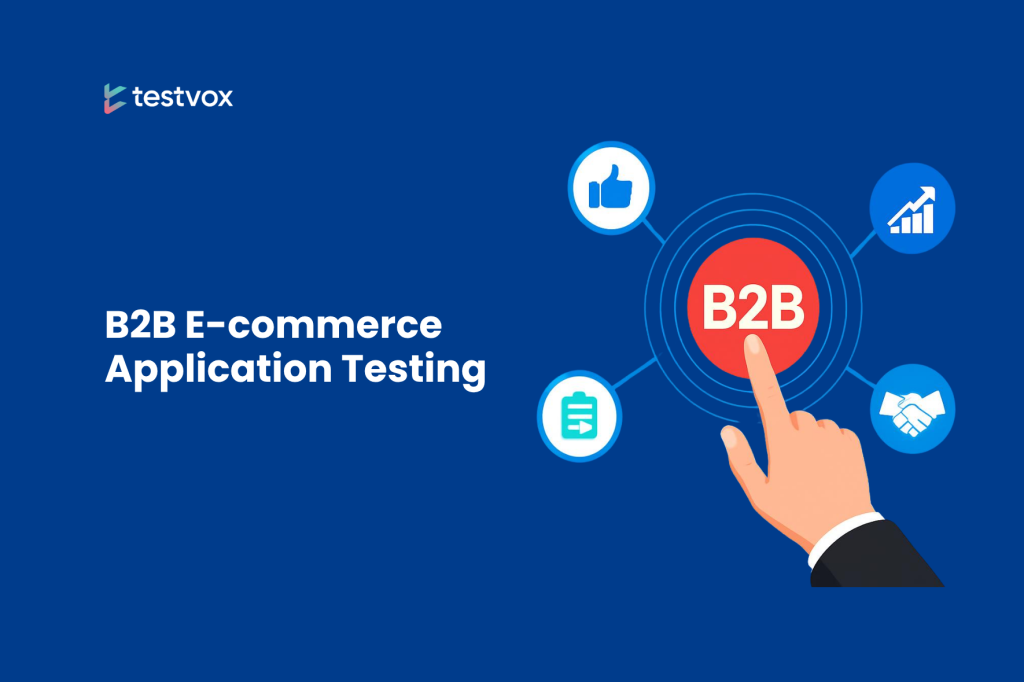 B2B E-commerce Application Testing
