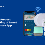 IOT Product Testing of Smart Nursery App