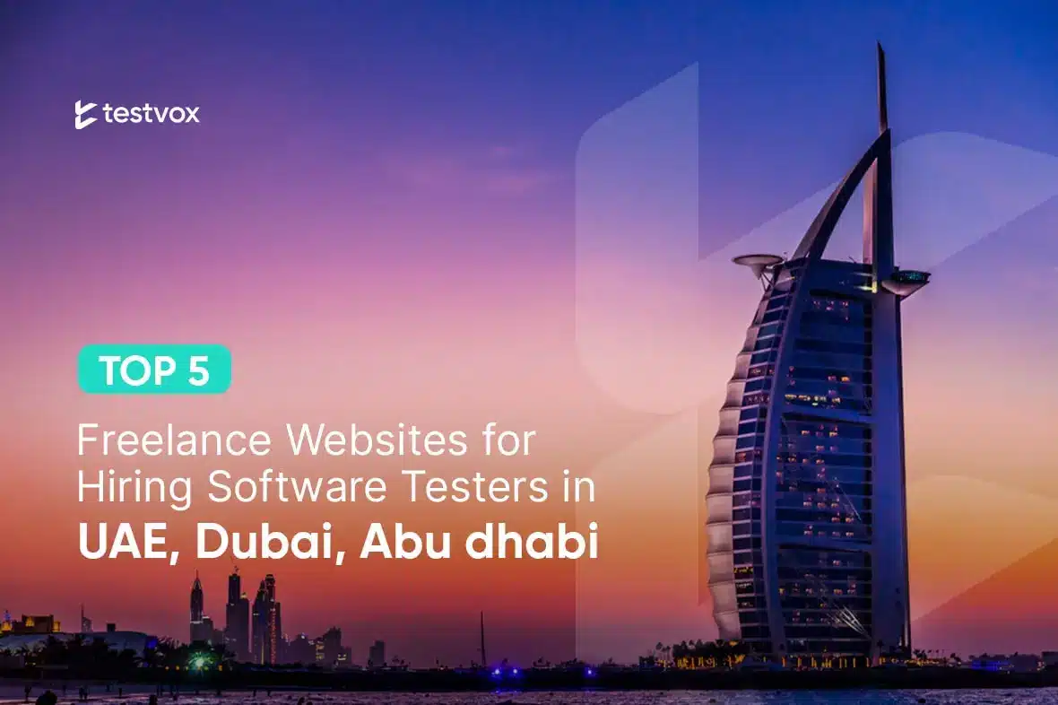 Top 5 Freelance Websites for Hiring Software Testers in UAE,Dubai , Abhudabi