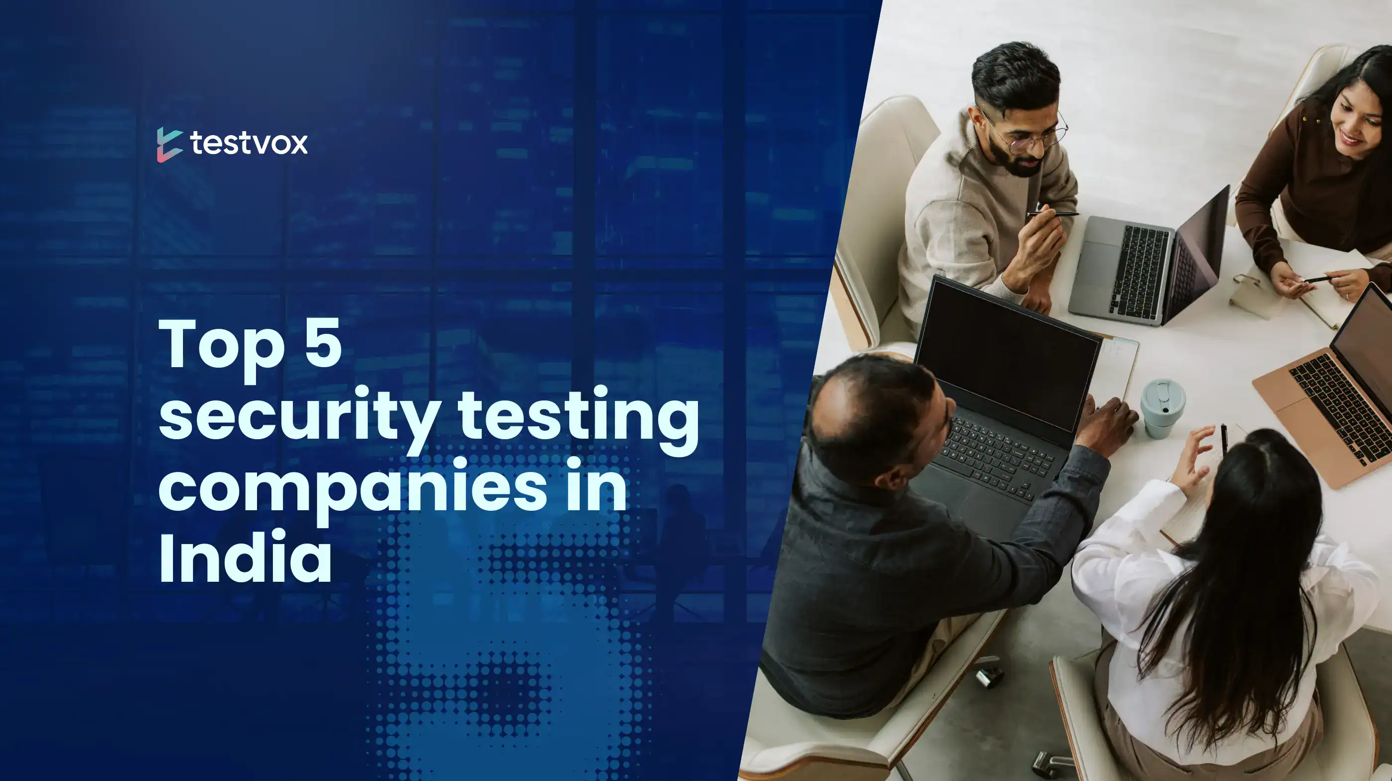 Top 5 Security Testing Companies in India