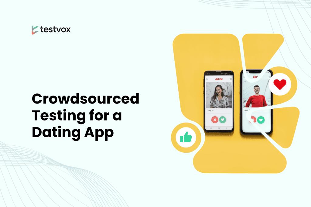 Crowdsourced Testing for a Dating App – Seamless Payment and Bank Transactions