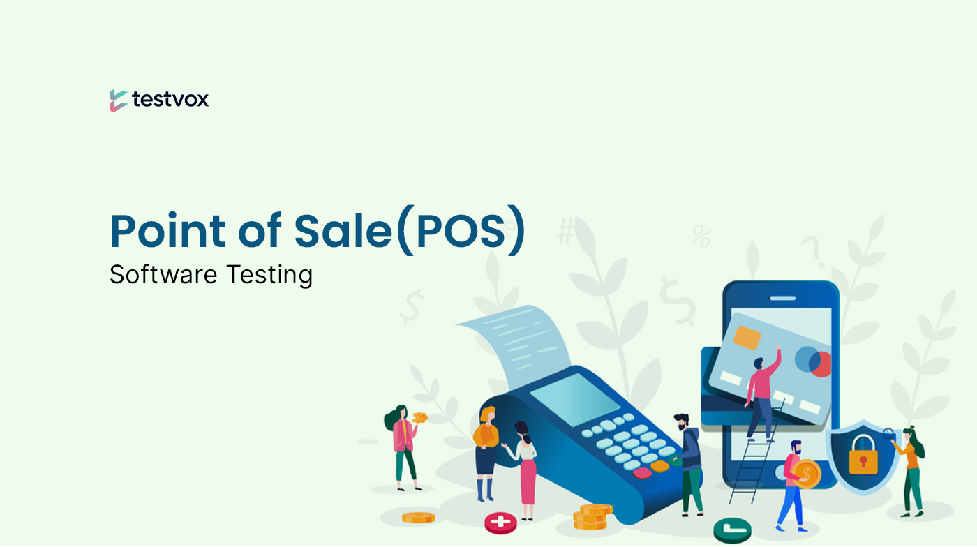 Point of sale (POS) Software Testing
