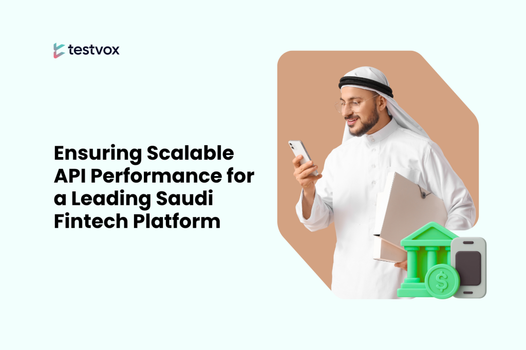 Ensuring Scalable API Performance for a Leading Saudi Fintech Platform