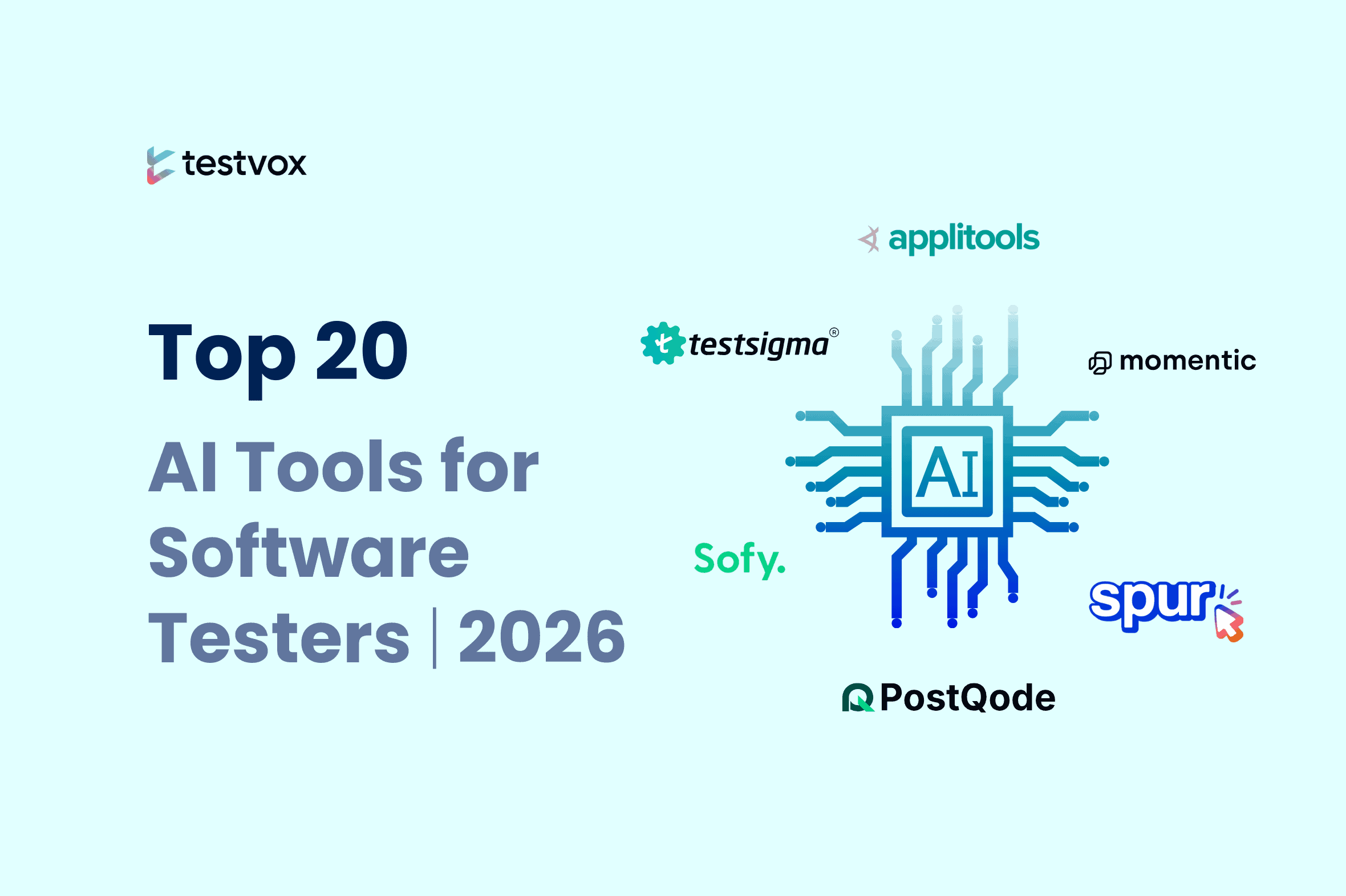 AI Testing Tools for Software Testers in 2026 | Top 20 AI-enabled testing tools overview.