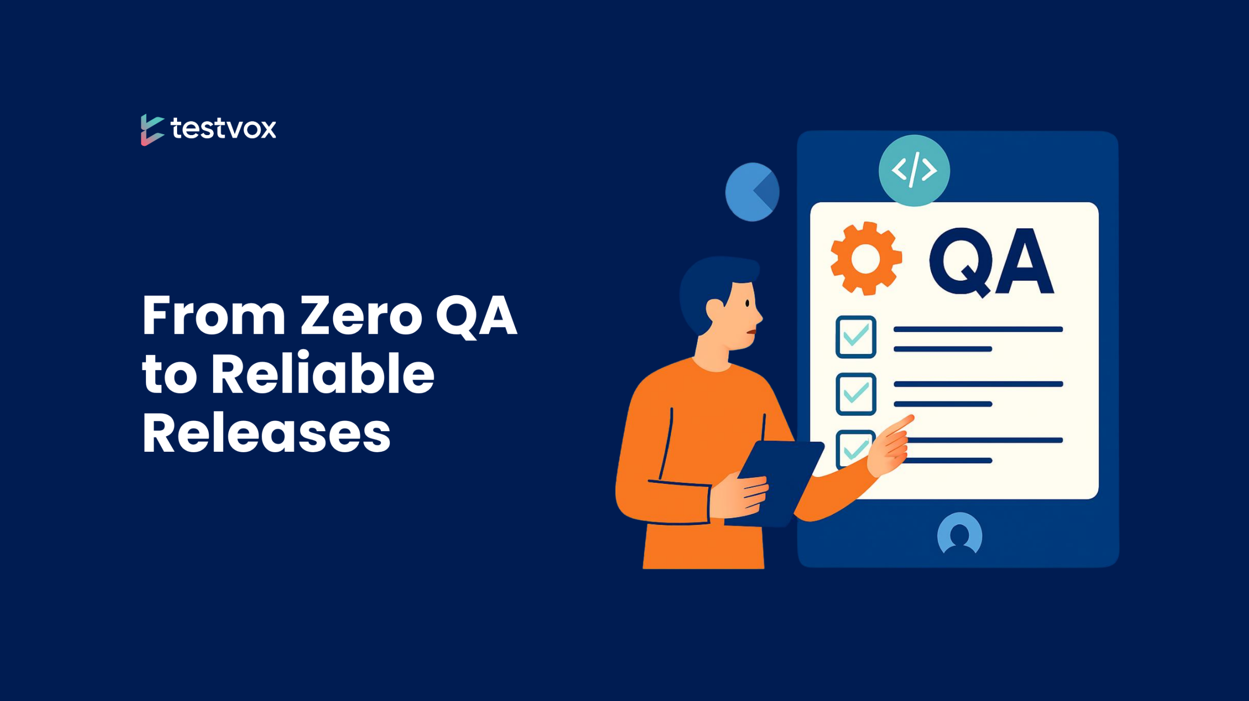 From Zero QA to Reliable Releases: How Startups Can Use AI to Automate Early-Stage Testing
