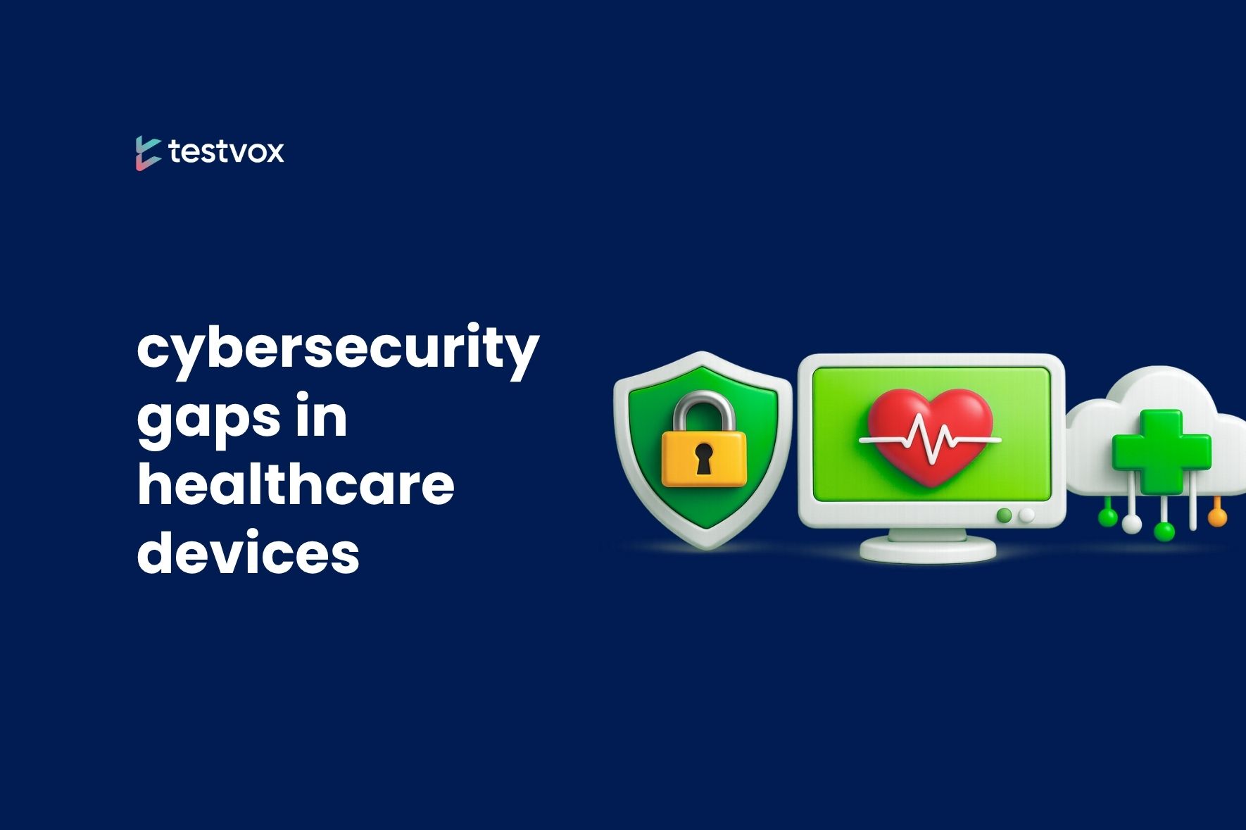 cybersecurity gaps in healthcare devices