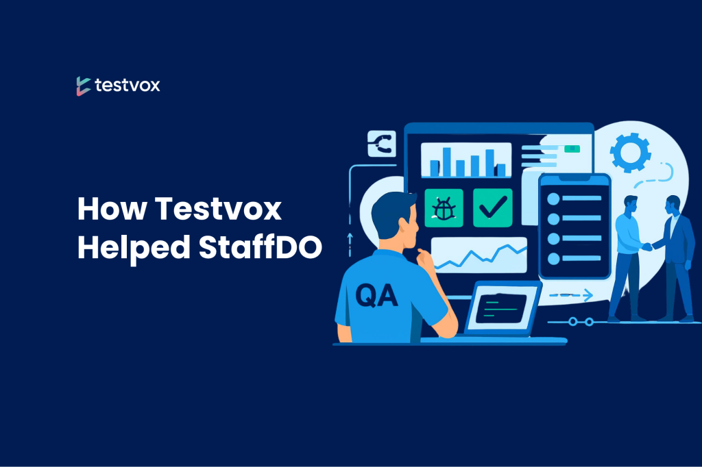 How TestVox Helped StaffDO Strengthen Platform  Quality and Accelerate Confident Releases