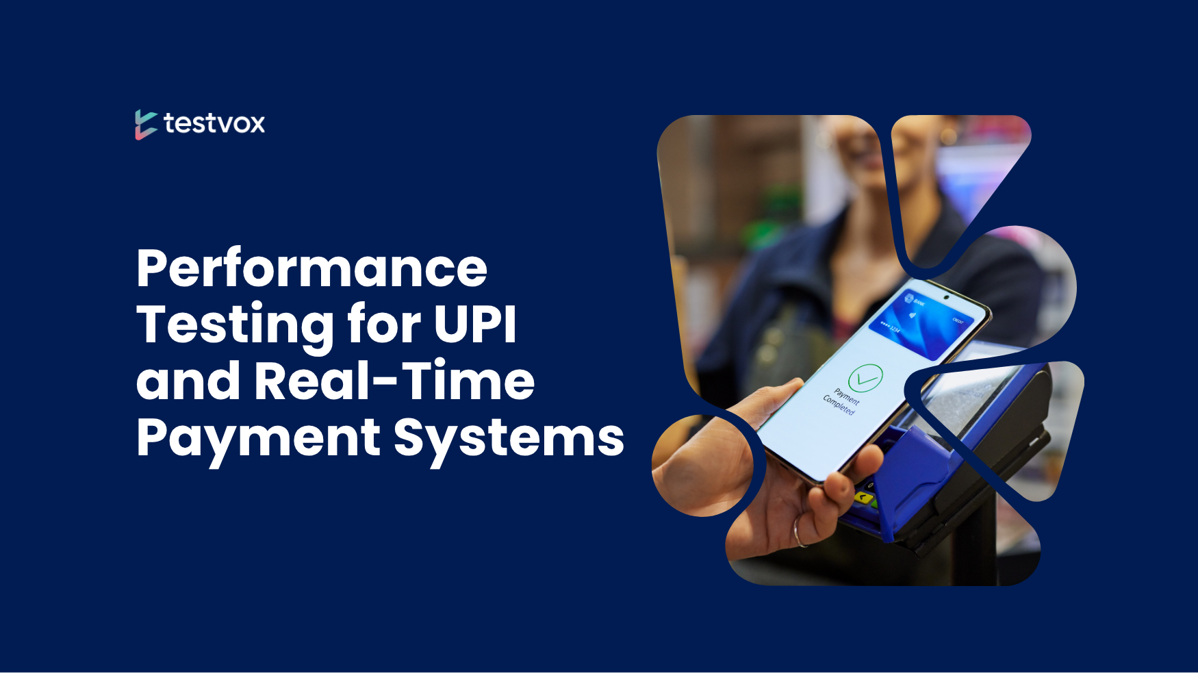 Performance Testing For UPI And Real-Time Payment Systems
