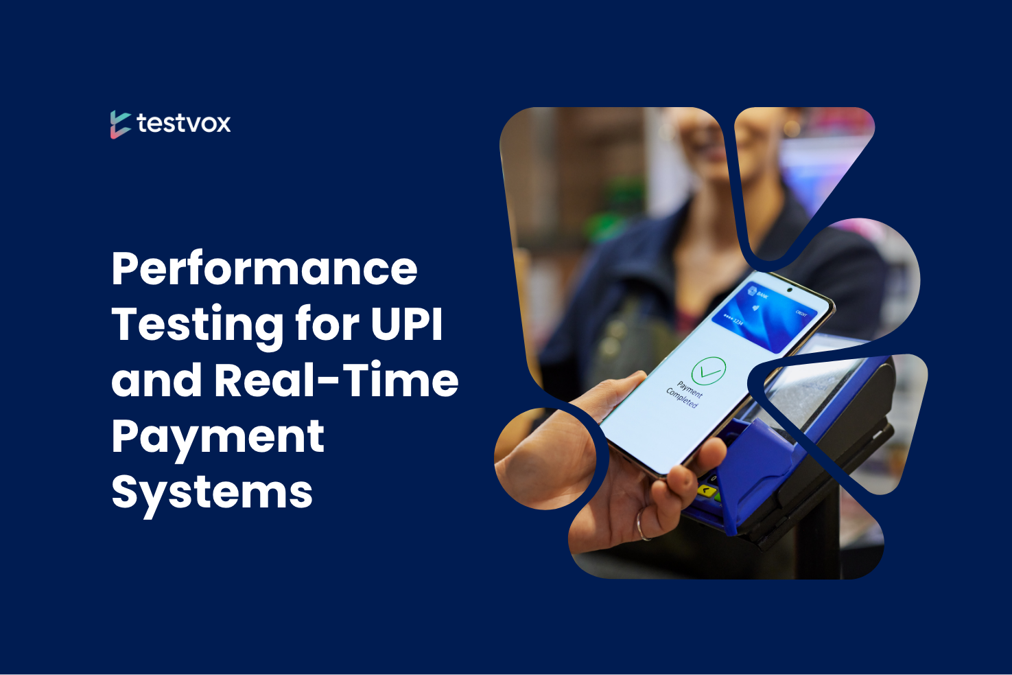 Performance Testing For UPI And Real-Time Payment Systems