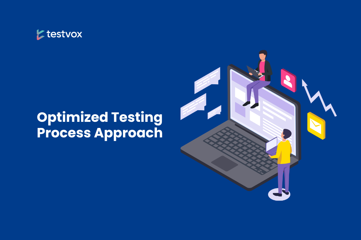 Optimized Testing Process Approach