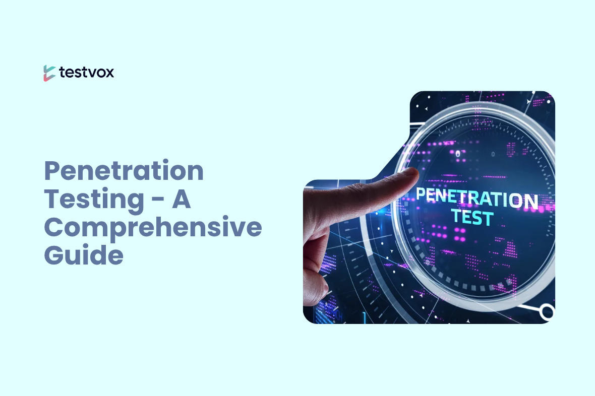 Penetration Testing - A Comprehensive Guide
