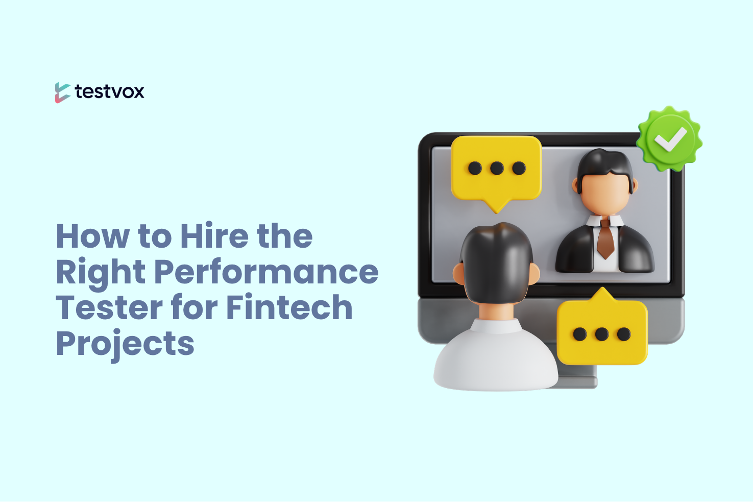 How To Hire The Right Performance Tester For Fintech Projects