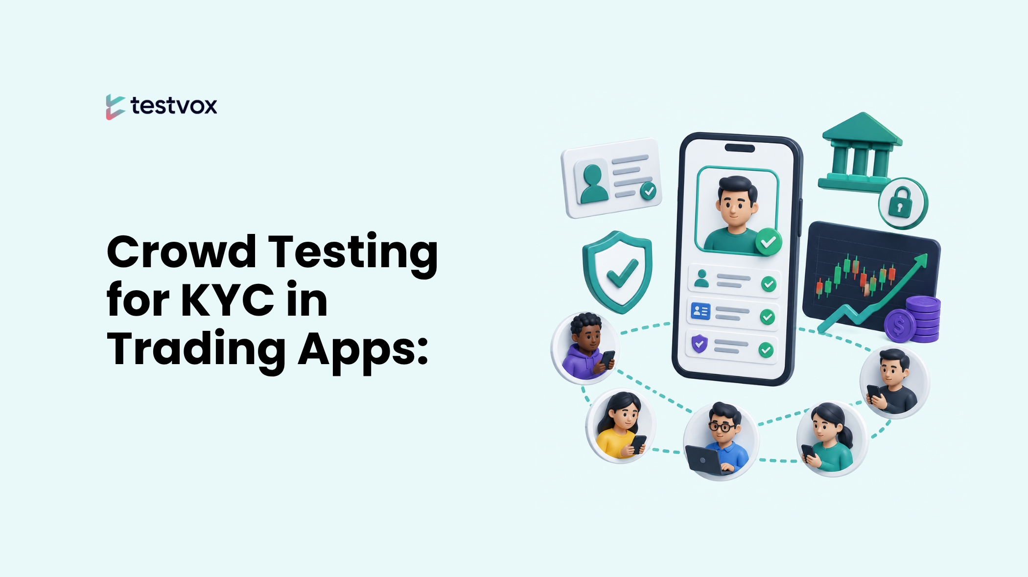 Crowd Testing for KYC in Trading Apps