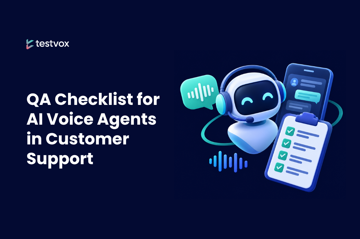 QA Checklist for AI Voice Agents in Customer Support (2026)
